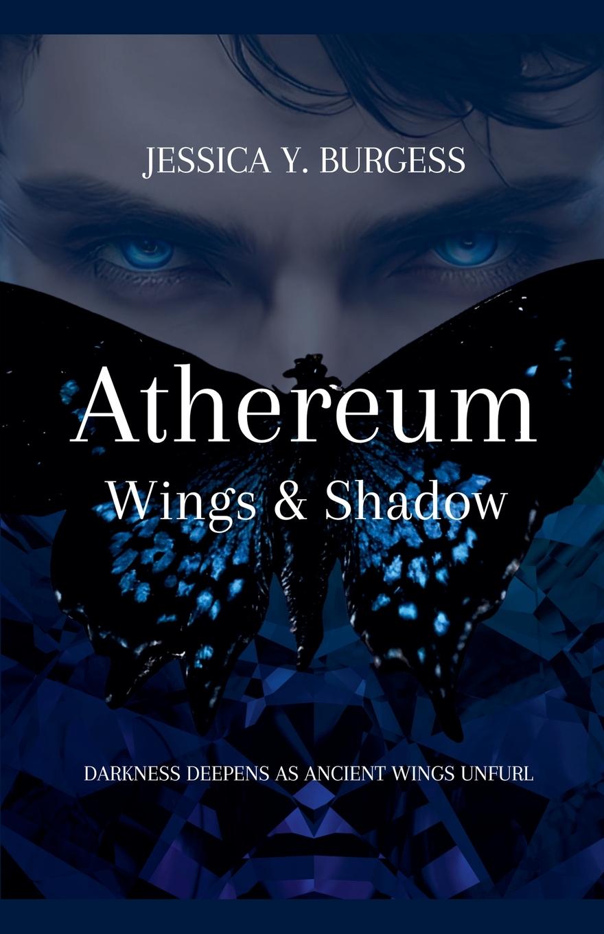 Kniha Athereum Wings & Shadow Jessica Y Burgess