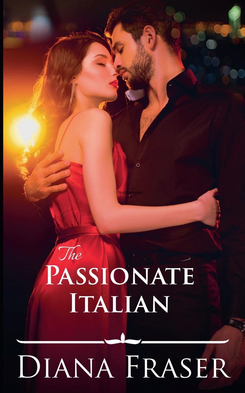 Kniha The Passionate Italian Diana Fraser