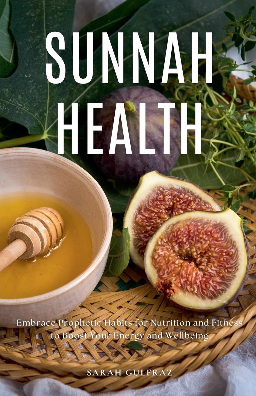 Kniha Sunnah Health Sarah Gulfraz