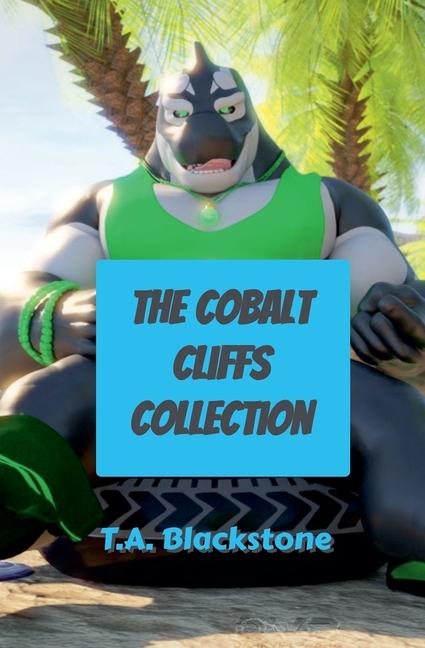 Kniha The Cobalt Cliffs Collection T.A. Blackstone