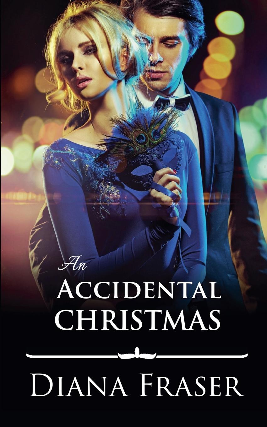 Kniha An Accidental Christmas Diana Fraser