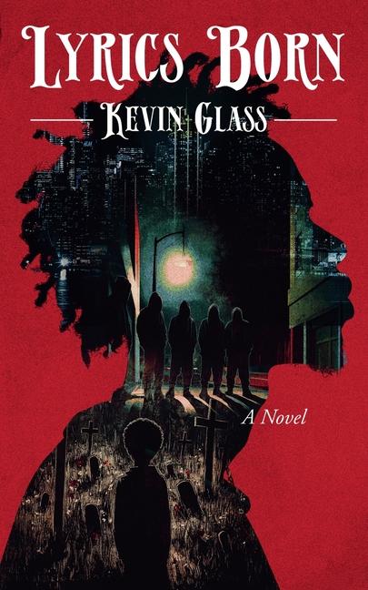 Kniha Lyrics Born Kevin Glass