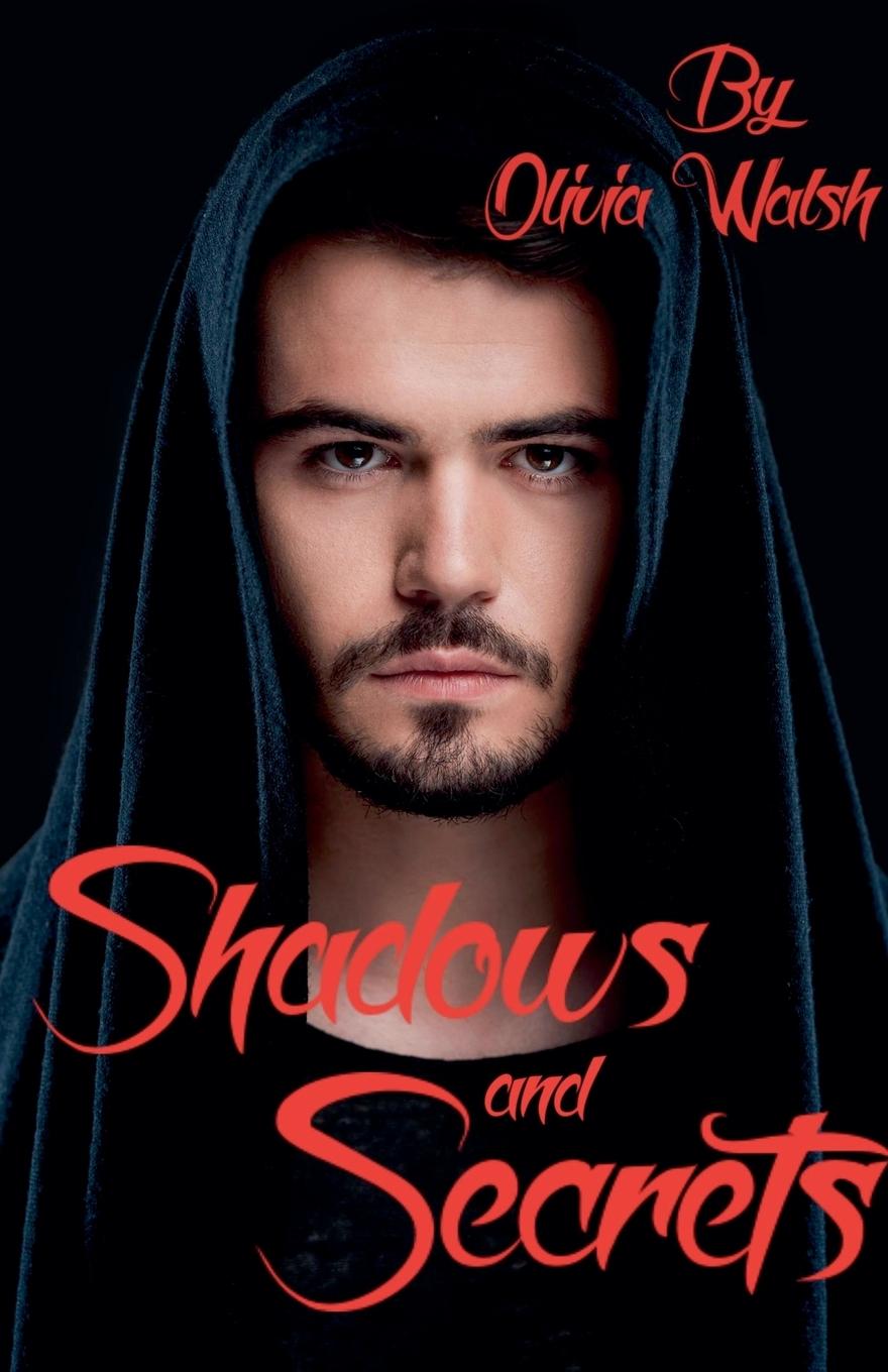 Kniha Shadows and Secrets Olivia Walsh