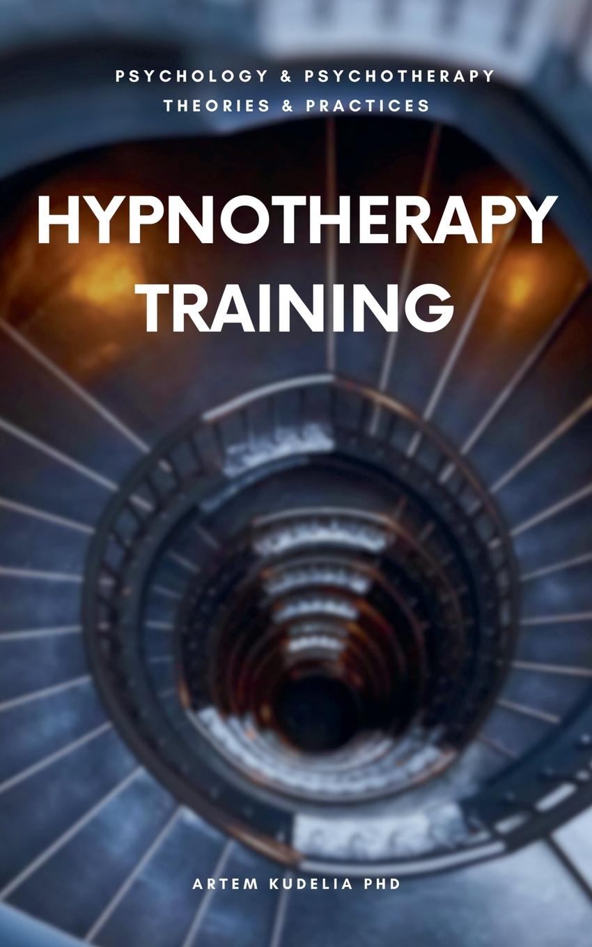 Kniha Hypnotherapy Training Artem PhD Kudelia