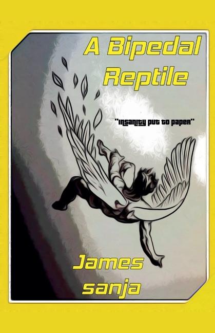 Kniha A Bipedal Reptile james sanja