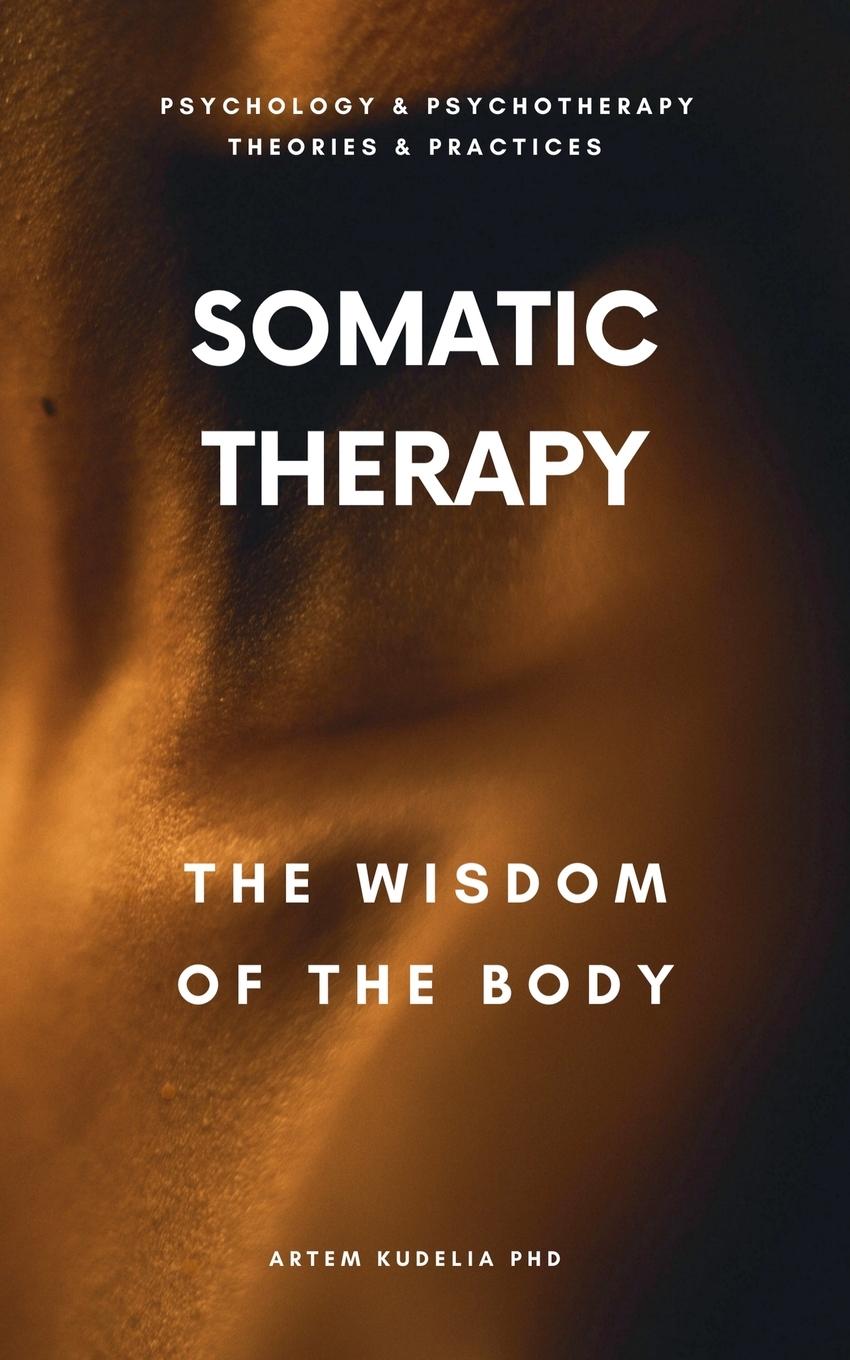 Buch Somatic Therapy Artem PhD Kudelia