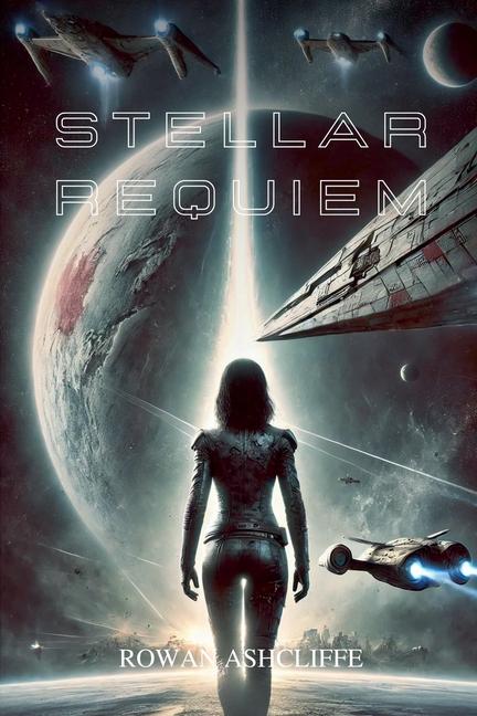 Knjiga Stellar Requiem Rowan Ashcliffe