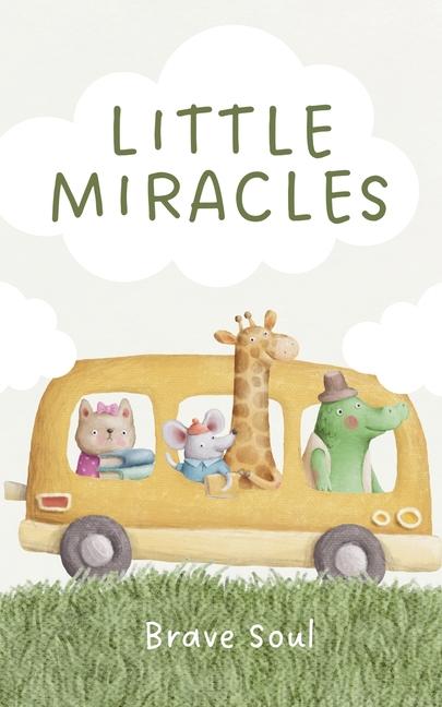Kniha Little Miracles Brave Soul