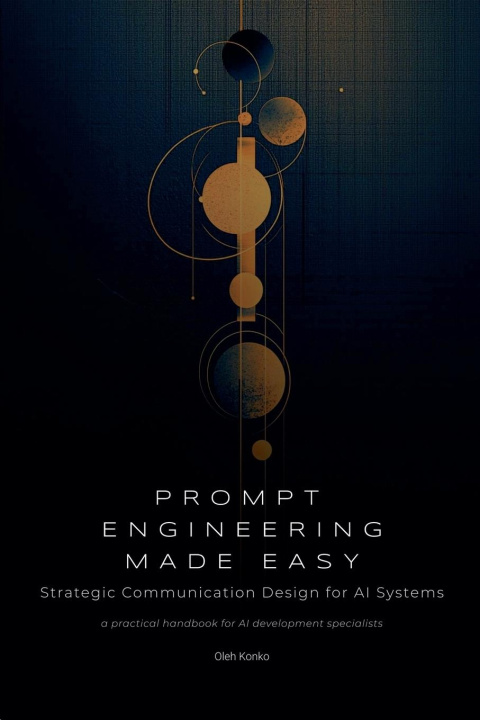 Kniha Prompt Engineering Made Easy Oleh Konko