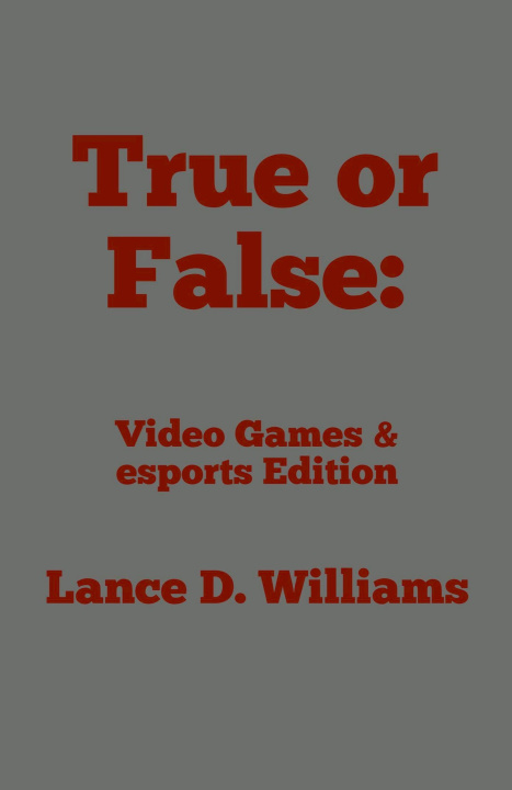 Kniha True or False Lance D. Williams