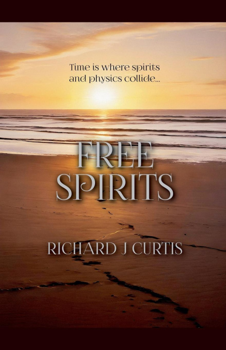 Kniha Free Spirits Richard J Curtis
