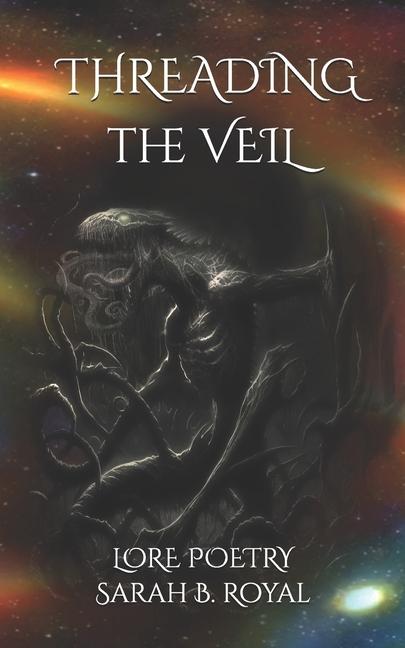 Kniha Threading The Veil Sarah B. Royal