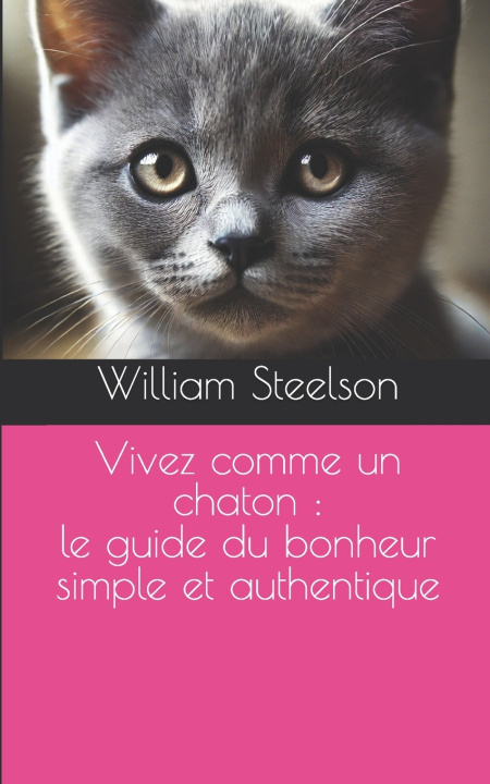 Kniha Vivez comme un chaton William Steelson
