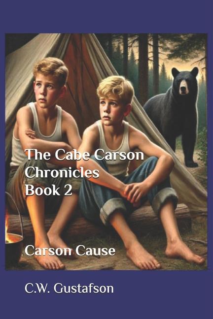 Kniha The Cabe Carson Chronicles C. W. Gustafson
