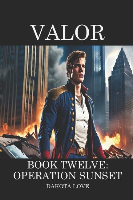 Kniha Valor Book Twelve Dakota Love