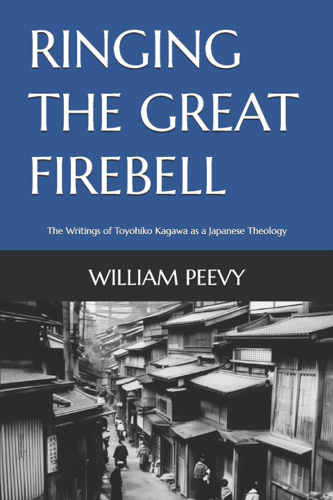 Kniha Ringing the Great Firebell William Peevy