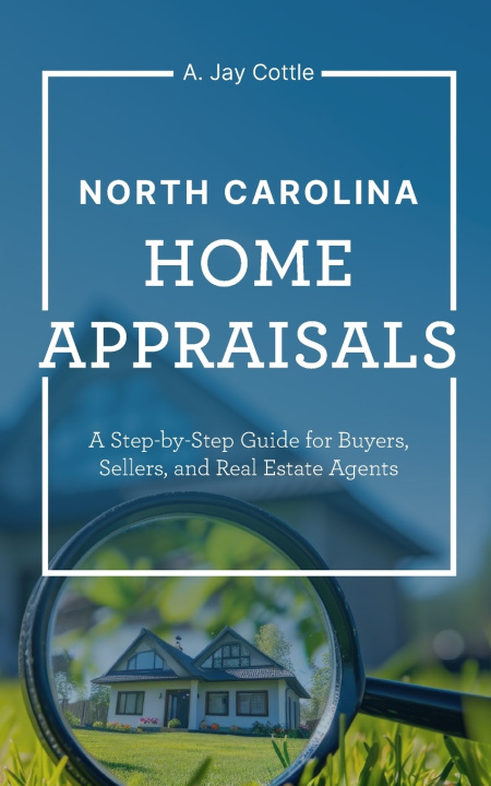Knjiga North Carolina Home Appraisals Lonnie King