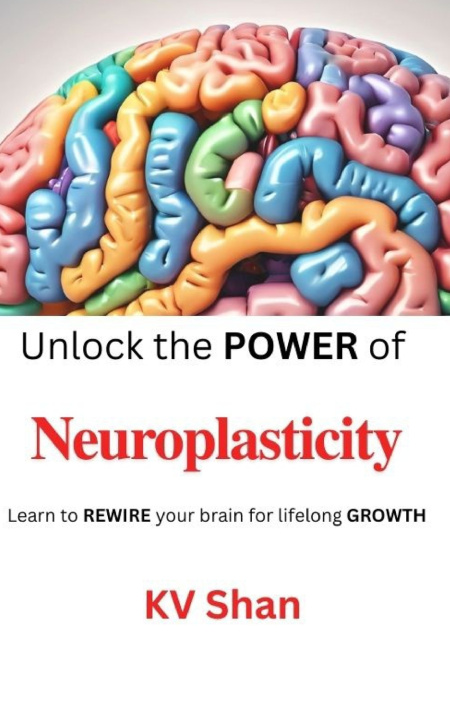 Kniha Neuroplasticity KV Shan