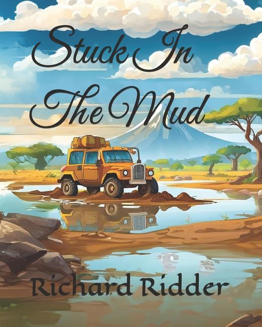 Kniha Stuck In The Mud Richard Ridder