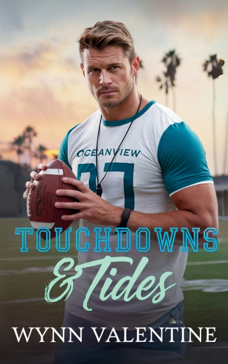Knjiga Touchdowns & Tides Wynn Valentine
