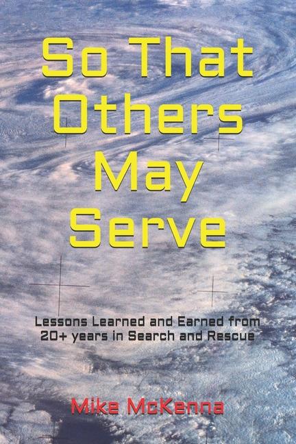 Kniha So That Others May Serve ... Mike McKenna
