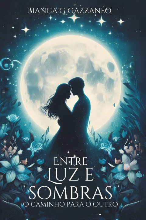 Kniha Entre Luz e Sombras Bianca G Gazzaneo