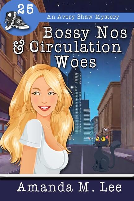 Kniha Bossy Nos & Circulation Woes Amanda M. Lee