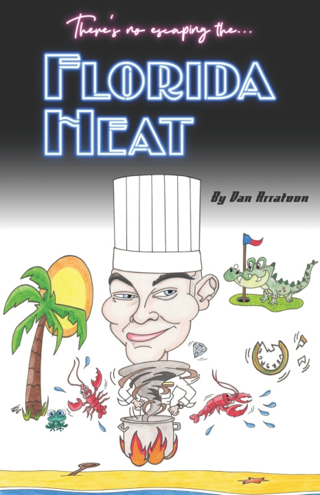 Kniha Florida Heat Dan Arratoon