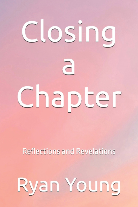 Kniha Closing a Chapter Ryan Young
