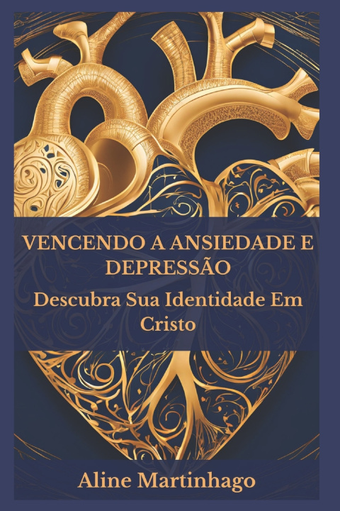Book Vencendo a Ansiedade e Depress?o Aline Martinhago