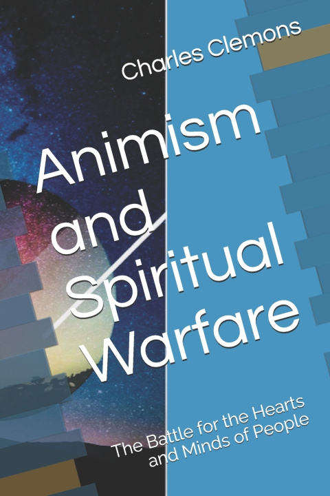 Kniha Animism and Spiritual Warfare Charles Clemons
