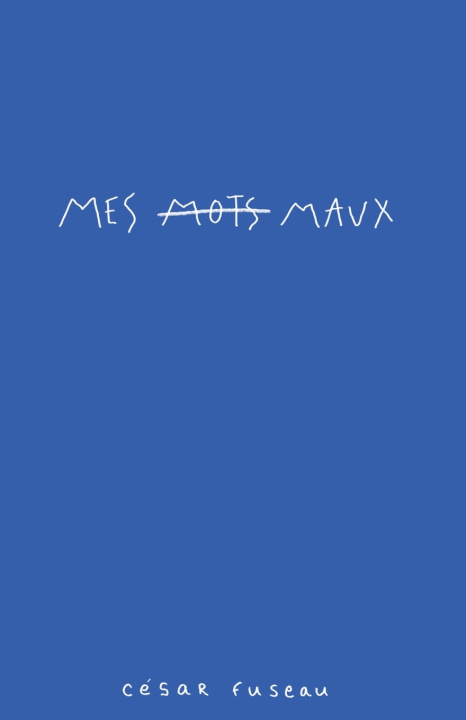 Kniha Mes maux César Fuseau