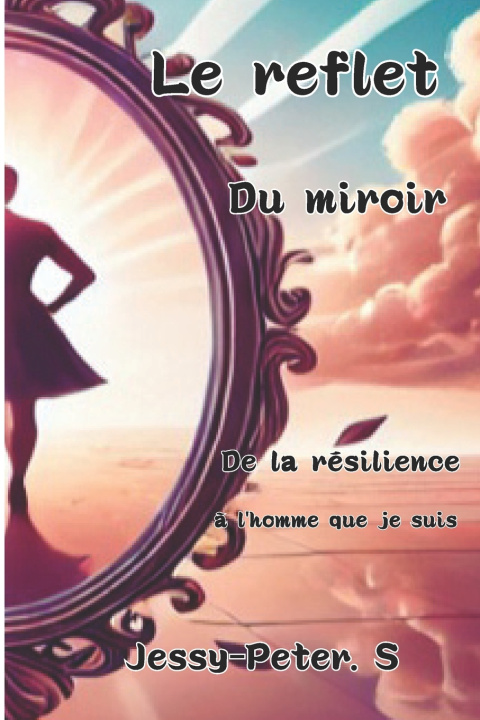 Kniha Le reflet du miroir Jessy-Peter S