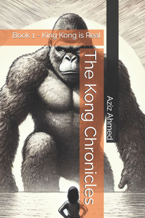 Kniha The Kong Chronicles Aziz Ahmed