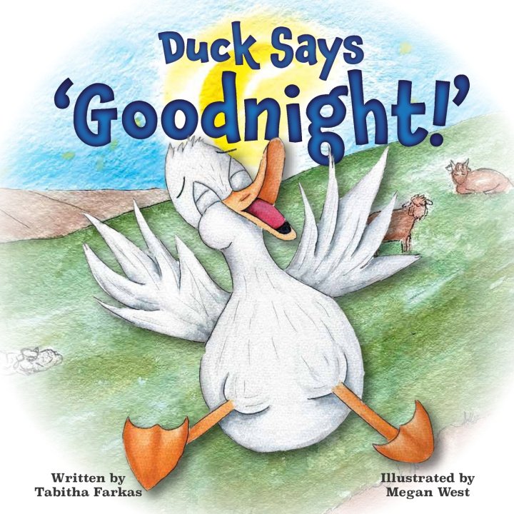 Knjiga Duck Says 'Goodnight!' Amanda McKinney