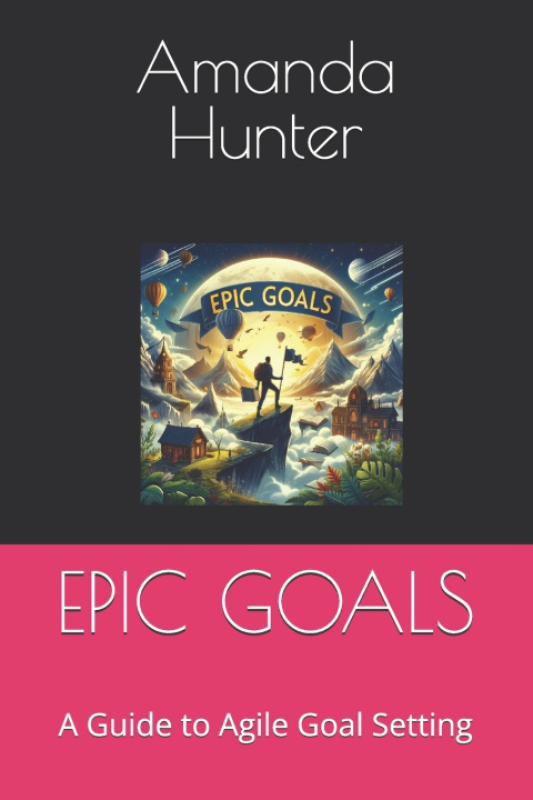 Kniha Epic Goals Amanda Hunter