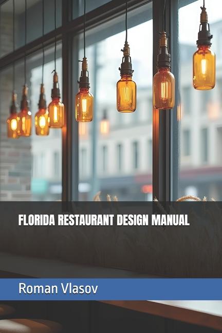 Kniha Florida Restaurant Design Manual Roman Vlasov