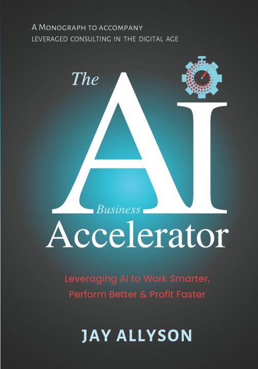 Kniha The AI Business Accelerator Jay Allyson