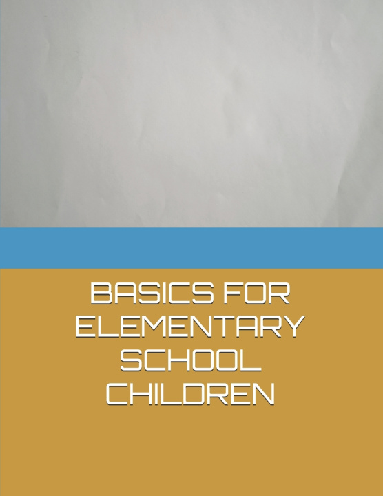 Kniha Basics for Elementary School Children Umesh Rama Shingava