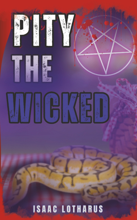 Kniha Pity the Wicked Isaac Lotharus