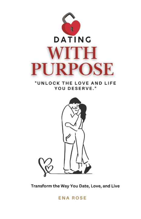 Kniha Dating with Purpose Ena Rose