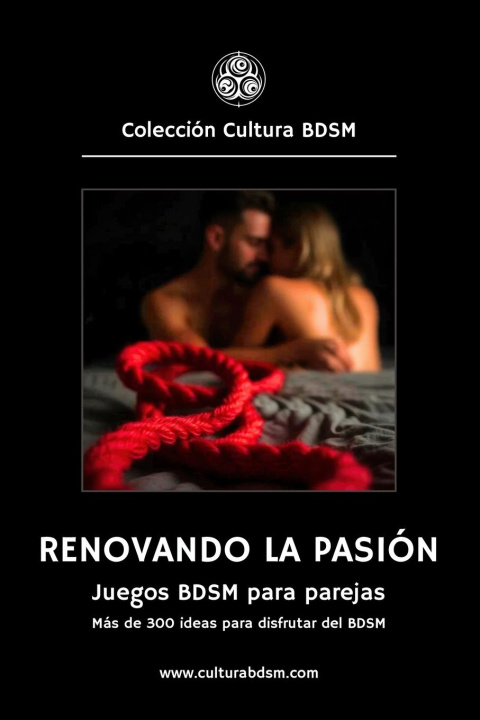 Kniha Renovando la pasión Cultura BDSM