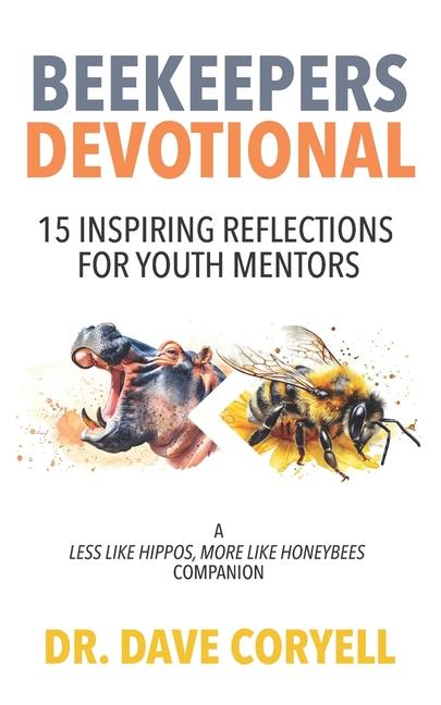 Knjiga Beekeepers Devotional Dave Coryell