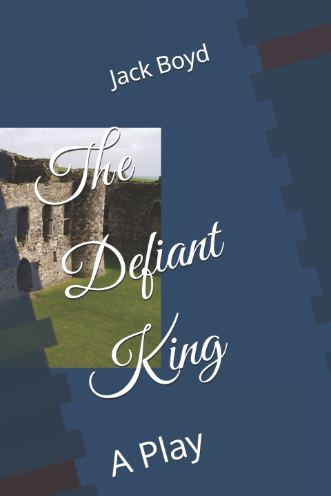 Kniha The Defiant King Jack Boyd
