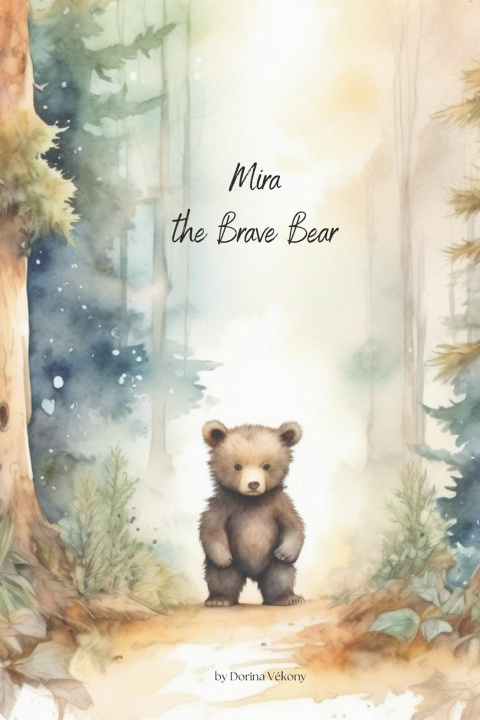 Kniha Mira the Brave Bear Dorina Vékony