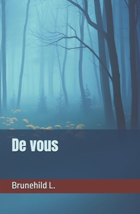 Kniha De vous Brunehild L.
