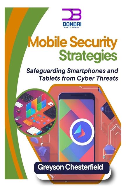Kniha Mobile Security Strategies Greyson Chesterfield