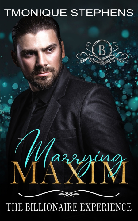 Kniha Marrying Maxim Tmonique Stephens