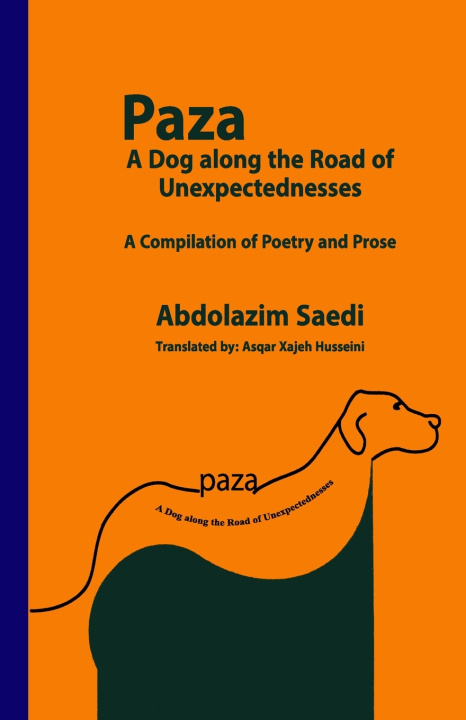Kniha Paza, A Dog along the Road of Unexpectednesses Asqar Xajeh Husseini
