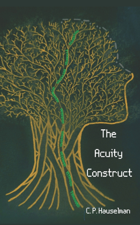 Knjiga The Acuity Construct C. P. Hauselman
